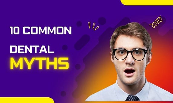 Common Dental Myths: Separating Fact from Fiction